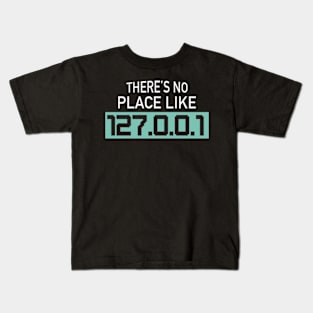 There's No Place Like Home Coding Programming Kids T-Shirt